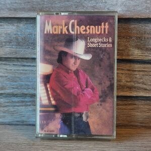 Mark Chesnutt Cassette Tape Country Music Longnecks And Short Stories